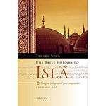 Tudo sobre 'Livro - Breve História do Islã, uma'
