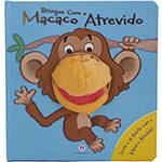 Tudo sobre 'Livro - Brinque com o Macaco Atrevido: Fantoche'