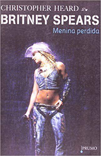 Livro - Britney Spears - Menina Perdida