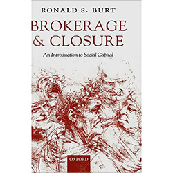 Tudo sobre 'Livro - Brokerage And Closure - An Introduction To Social Capital'