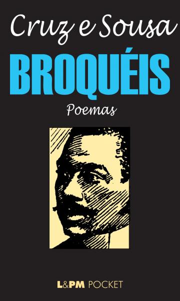 Broqueis - L&pm Editores
