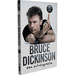 Livro - Bruce Dickinson: uma Autobiografia - Autografado - 1ª Ed.