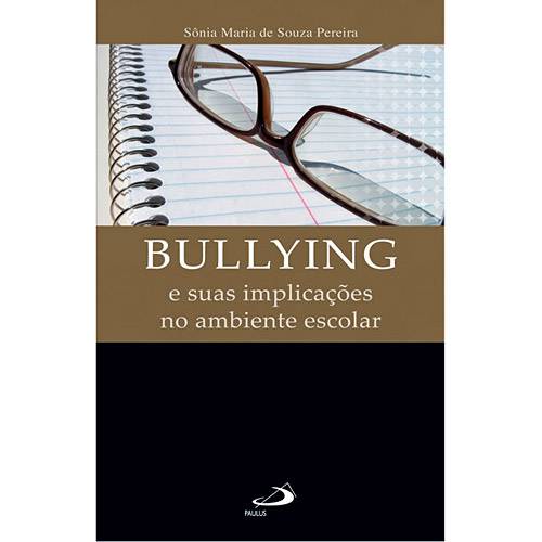 Livro - Bullying e Suas Implicações no Ambiente Escolar