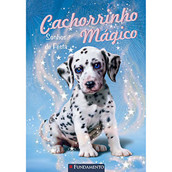 Livro - Cachorrinho Mágico: Sonhos de Festa
