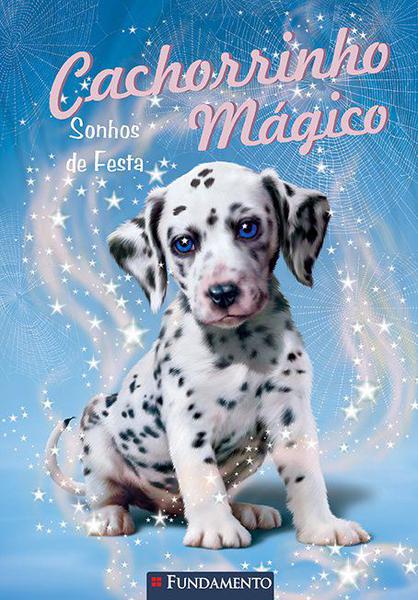 Livro - Cachorrinho Mágico - Sonhos de Festa