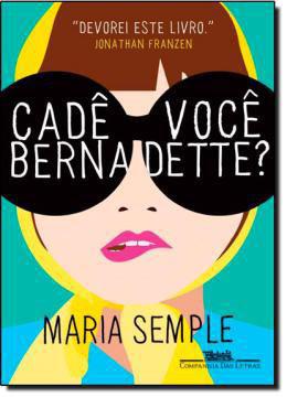 Livro - Cadê Você Bernadette?
