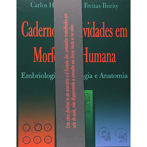 Tudo sobre 'Livro - Caderno de Atividades em Morfologia Humana'