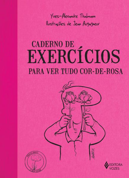 Livro - Caderno de Exercícios para Ver Tudo Cor-de-rosa