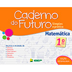 Livro - Caderno do Futuro: Simples e Prático - Matemática - Ensino Fundamental - 1º Ano