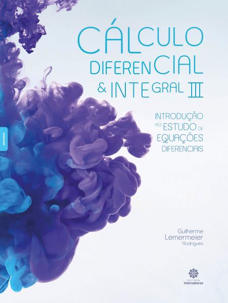 Livro - Cálculo Diferencial e Integral III: