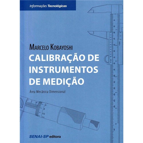 Livro - Calibração de Instrumentos de Medição: Área Mecânica Dimensional