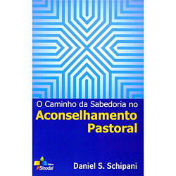 Tudo sobre 'Livro - Caminho da Sabedoria no Aconselhamento Pastoral, o'