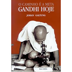 Livro - Caminho e a Meta: Gandhi Hoje, o