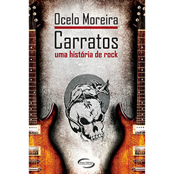 Livro - Carratos - uma História de Rock