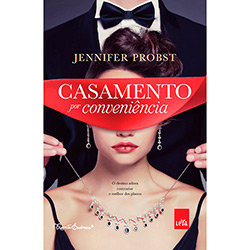 Livro - Casamento por Conveniência: o Destino Adora Contrariar o Melhor dos Planos