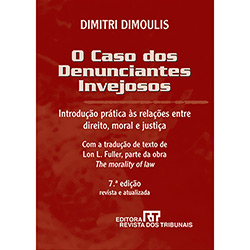 Livro - Caso dos Denunciantes Invejosos, o - Introdução Prática às Relações Entre Direito, Moral e Justiça