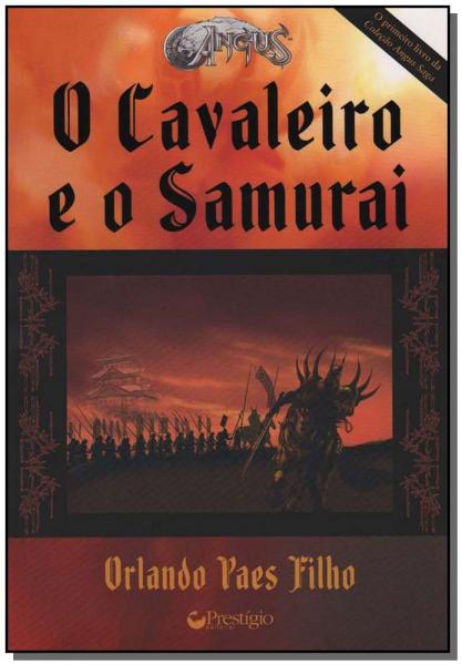 Livro - Cavaleiro e o Samurai,O - Ediouro ( Normal )