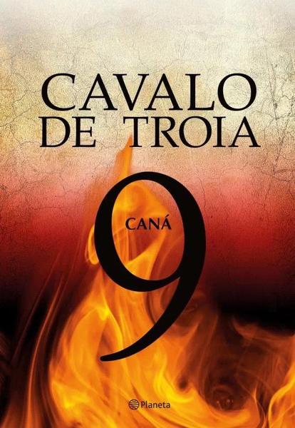 Livro - Cavalo de Troia 9 - Caná