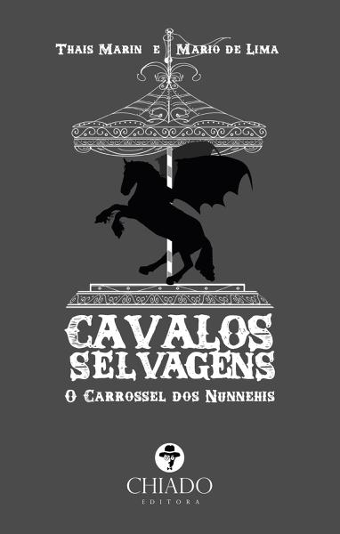 Livro - Cavalos Selvagens – o Carrossel dos Nunnehis