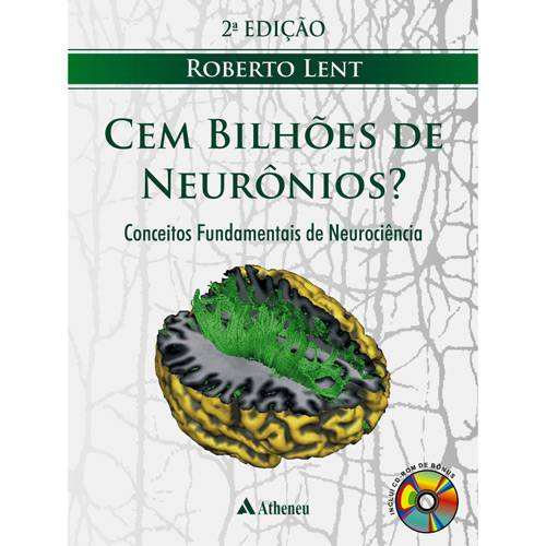 Livro - Cem Bilhões de Neurônios? - Conceitos Fundamentais de Neurociência