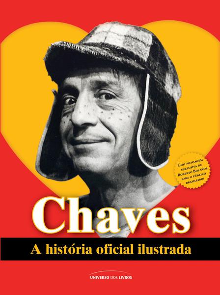 Livro - Chaves: a História Oficial Ilustrada - POCKET