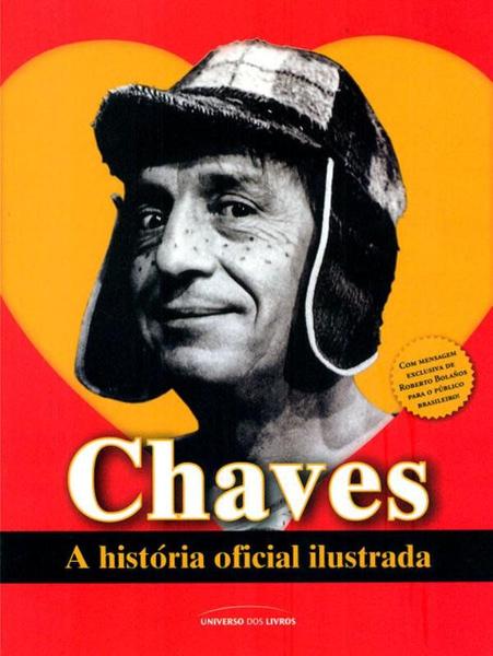 Livro - Chaves: a História Oficial Ilustrada