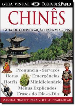 Livro - Chinês Pronúncia, Serviços, Horas, Emergências, Hotéis, Minidicionário, Menus Explicad - Puf - Publifolha