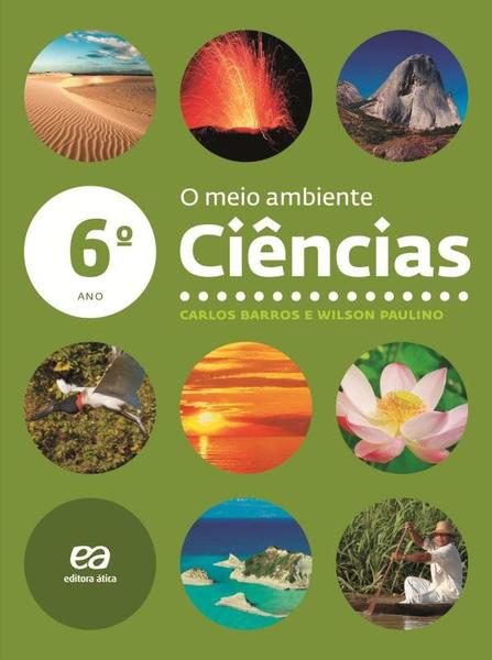 Livro - Ciências - o Meio Ambiente - 6º Ano