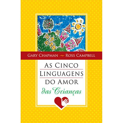 Tudo sobre 'Livro - Cinco Linguagens do Amor das Crianças, as'