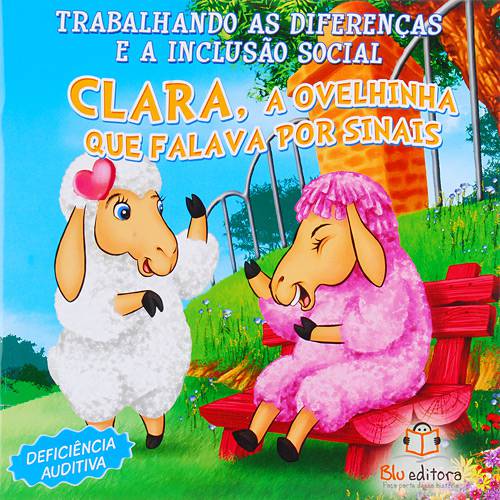 Livro - Clara, a Ovelhinha que Falava por Sinais - Coleção Trabalhando as Diferenças e a Inclusão Social