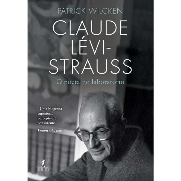 Livro - Claude Lévi-Strauss - o Poeta no Laboratório