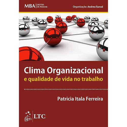 Livro - Clima Organizacional e Qualidade de Vida no Trabalho - Série MBA Gestão de Pessoas