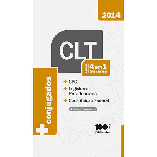 Tudo sobre 'Livro - CLT 4 em 1 Saraiva: CPC, Legislação Previdenciária e Constituiçãi Federal'