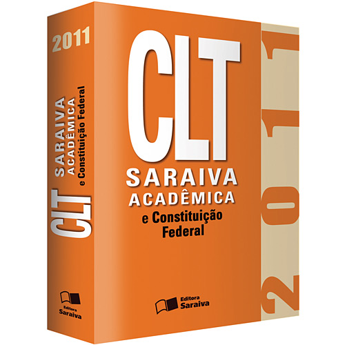 Livro - CLT - Saraiva Acadêmica e Constituição Federal