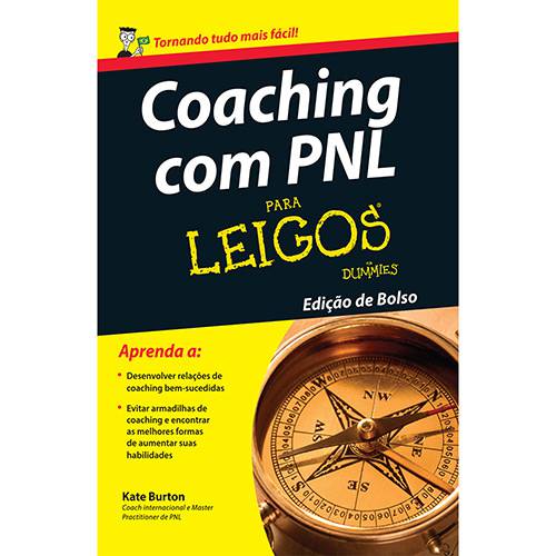 Tudo sobre 'Livro - Coaching com PNL para Leigos (Edição de Bolso)'