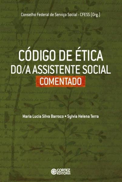 Código de Ética Do/A Assistente Social Comentado - Cortez