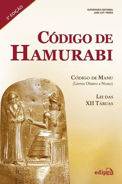 Livro - Código de Hamurabi - Código de Manu (livros Oitavo e Nono) - Lei das XII Tábuas