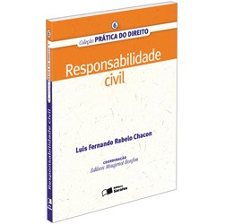 Livro - Coleção Prática do Direito 6 - Responsabilidade Civil