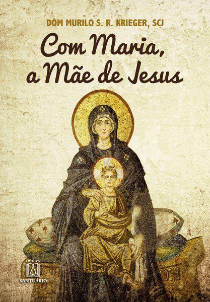 Livro - com Maria a Mãe de Jesus