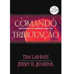 Livro - Comando Tribulação - Coleção Deixados para Trás - Vol. 2