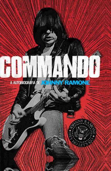 Livro - Commando: a Autobiografia de Johnny Ramone