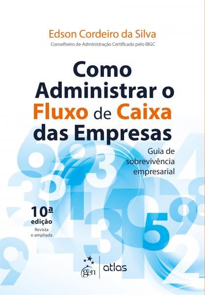 Livro - Como Administrar o Fluxo de Caixa das Empresas - Guia de Sobrevivência Empresarial