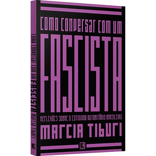 Tudo sobre 'Livro - Como Conversar com um Fascista'