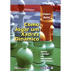Livro - Como Jogar um Xadrez Dinâmico