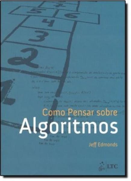 Livro - Como Pensar Sobre Algoritmos