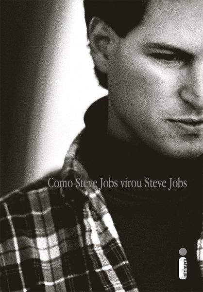 Livro - Como Steve Jobs Virou Steve Jobs