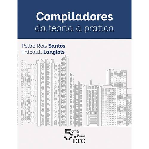 Livro - Compiladores da Teoria à Prática