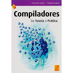 Livro - Compiladores: da Teoria à Prática