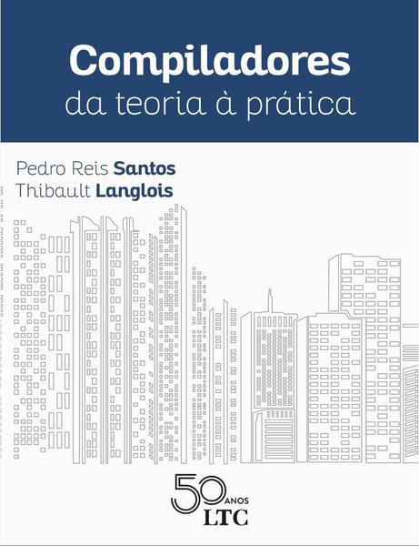 Livro - Compiladores da Teoria à Prática