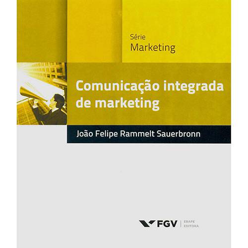 Livro - Comunicação Integrada de Marketing - Série Marketing